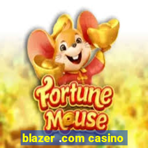 blazer .com casino